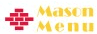 Mason Menu
